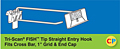 Tri-Scan Fish Tip Straight Entry Hooks - Fits Cross Bar, 1" Grid & End Cap