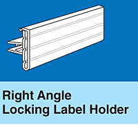 Right Angle Locking Label Holders